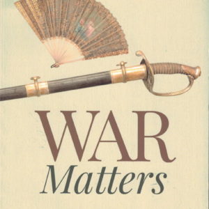 front cover of - war matters - edited by joan cashin - an examination of material culture in the american civil war