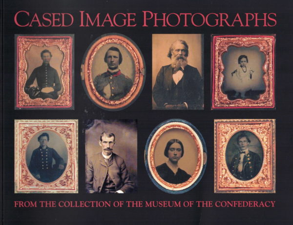 front cover of the museum of the confederacys catalog of cased image photographs