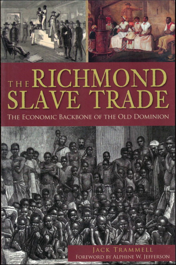 front cover of - the richmond slave trade - by jack trammell