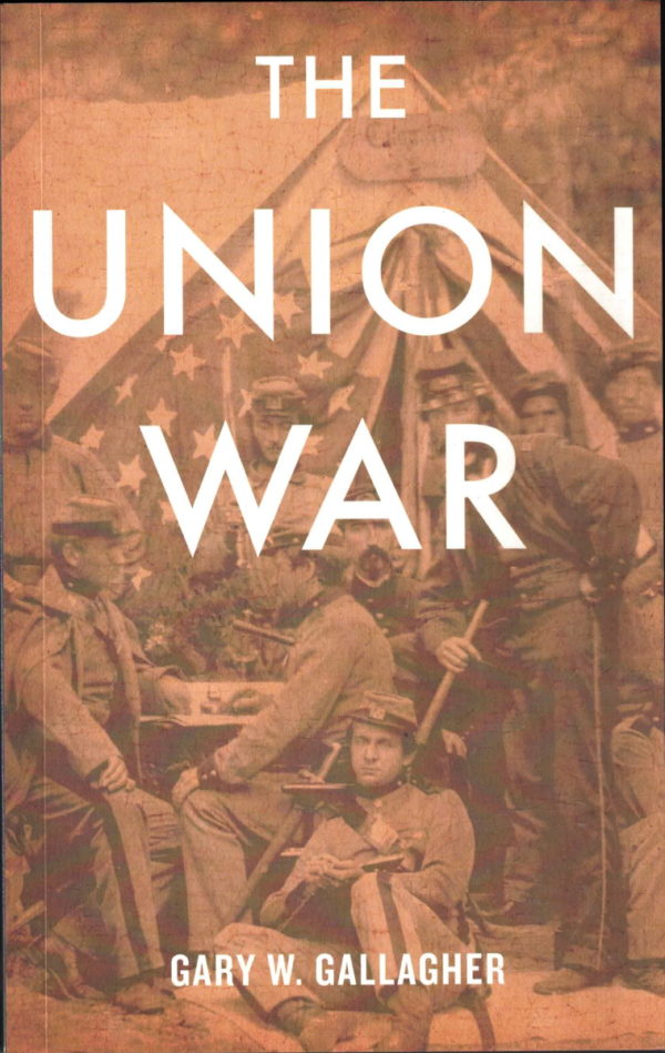 front cover of gary gallaghers - the union war