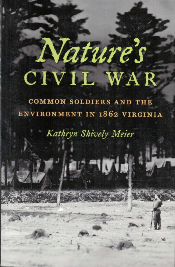 front cover of natures civil war by kathryn shiely meier