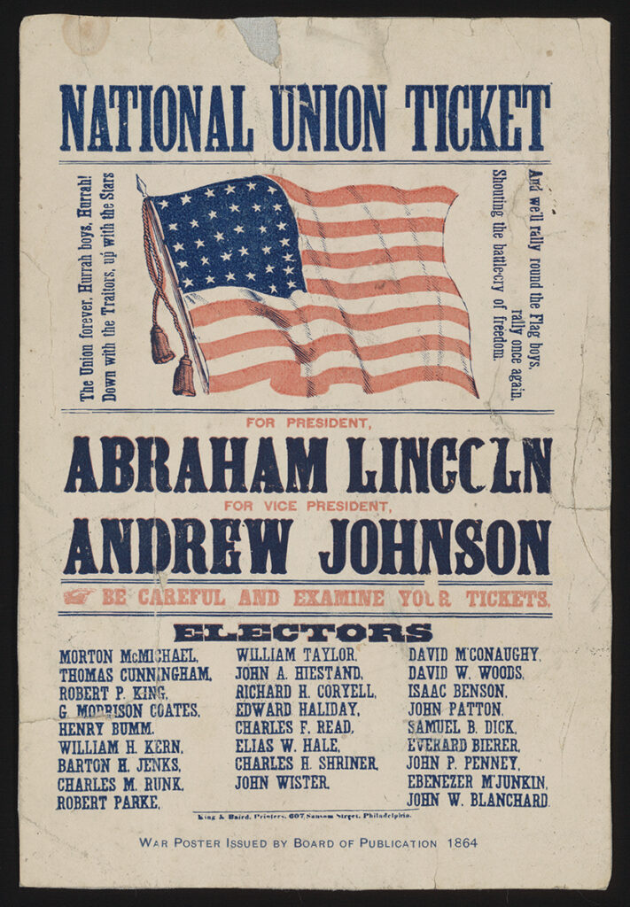 A National Union campaign ticket, which says "For President, Abraham Lincoln. For Vice President, Andrew Johnson."
