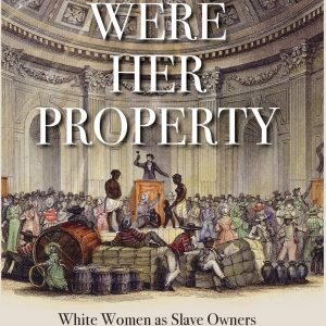 they-were-her-property