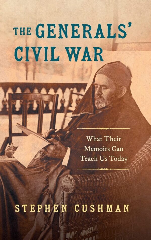 cover of The Generals Civil War book by Stephen Cushman