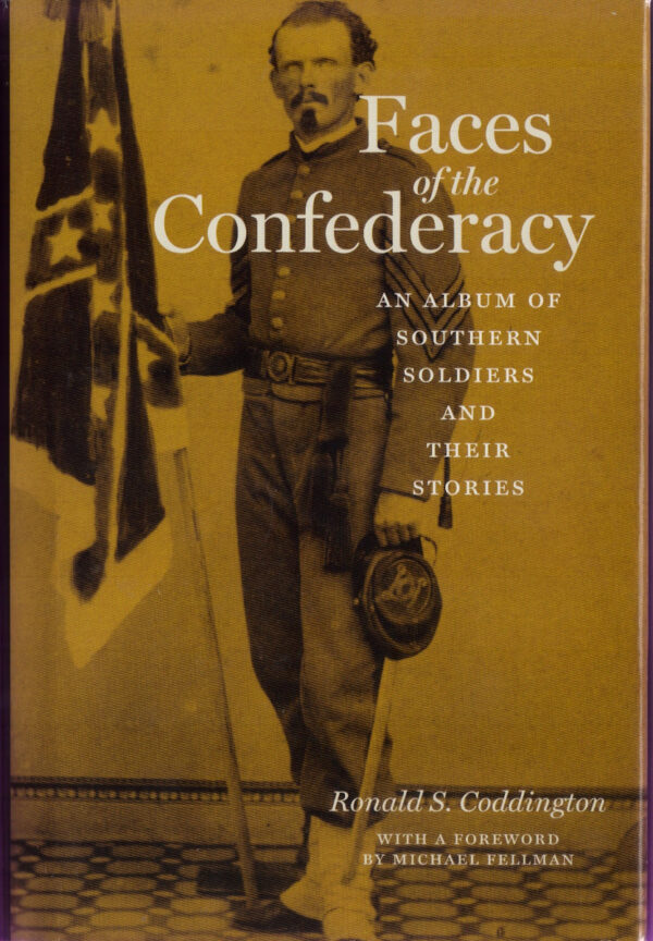 Cover of Faces Of The Confederacy book by Ronald S. Coddington